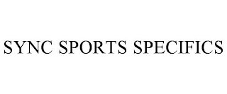 SYNC SPORTS SPECIFICS