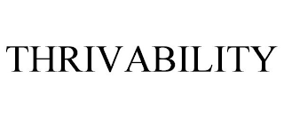 THRIVABILITY