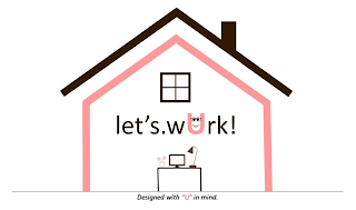 LET'S.WURK! DESIGNED WITH 