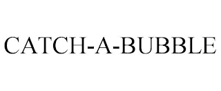 CATCH-A-BUBBLE