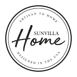 SUNVILLA HOME ARTISAN TO HOME DESIGNED IN THE USA