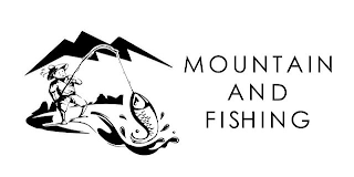 MOUNTAIN AND FISHING