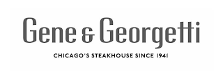 GENE & GEORGETTI CHICAGO'S STEAKHOUSE SINCE 1941