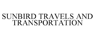 SUNBIRD TRAVELS AND TRANSPORTATION