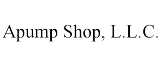 APUMP SHOP, L.L.C.