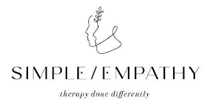 SIMPLE/EMPATHY THERAPY DONE DIFFERENTLY