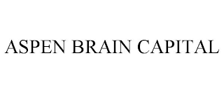 ASPEN BRAIN CAPITAL