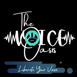 THE VOICE OASIS LIBERATE YOUR VOICE