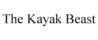THE KAYAK BEAST