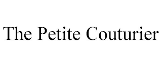 THE PETITE COUTURIER