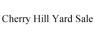CHERRY HILL YARD SALE