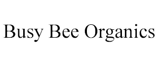BUSY BEE ORGANICS