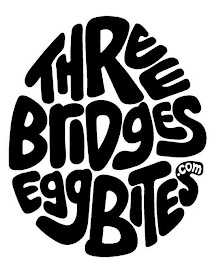 THREE BRIDGES EGG BITES .COM