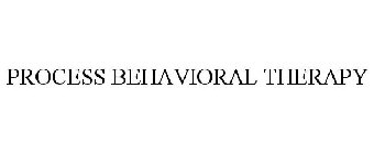 PROCESS BEHAVIORAL THERAPY