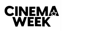 CINEMA WEEK