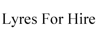 LYRES FOR HIRE
