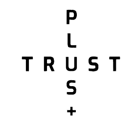 TRUST PLUS +