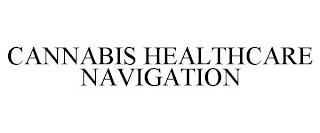 CANNABIS HEALTHCARE NAVIGATION