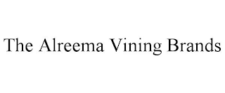 THE ALREEMA VINING BRANDS