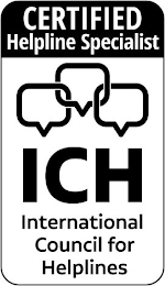 CERTIFIED HELPLINE SPECIALIST ICH INTERNATIONAL COUNCIL FOR HELPLINES