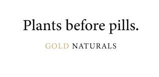 PLANTS BEFORE PILLS GOLD NATURALS
