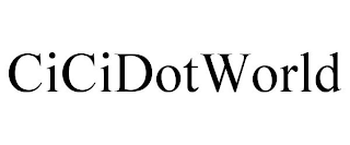 CICIDOTWORLD