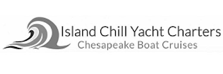 ISLAND CHILL YACHT CHARTERS CHESAPEAKE BOAT CRUISES