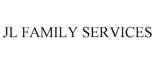 JL FAMILY SERVICES