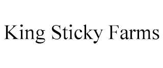 KING STICKY FARMS