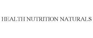 HEALTH NUTRITION NATURALS