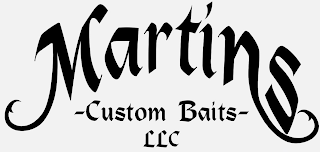MARTINS CUSTOM BAITS LLC