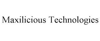 MAXILICIOUS TECHNOLOGIES