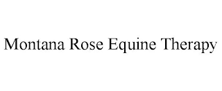 MONTANA ROSE EQUINE THERAPY