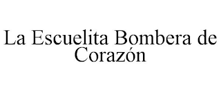 LA ESCUELITA BOMBERA DE CORAZÓN