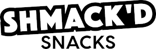 SHMACK'D SNACKS