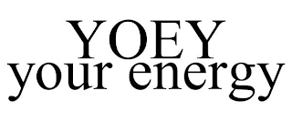 YOEY YOUR ENERGY