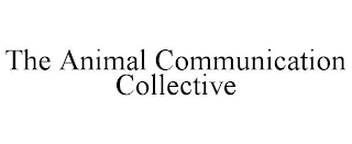 THE ANIMAL COMMUNICATION COLLECTIVE
