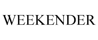 WEEKENDER