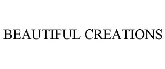 BEAUTIFUL CREATIONS