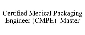 CERTIFIED MEDICAL PACKAGING ENGINEER (CMPE) MASTER