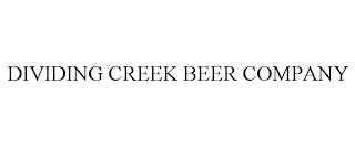 DIVIDING CREEK BEER COMPANY