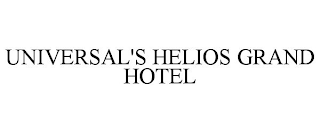 UNIVERSAL'S HELIOS GRAND HOTEL