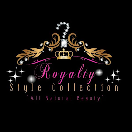 ROYALTY STYLE COLLECTION ALL NATURAL BEAUTY