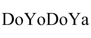 DOYODOYA