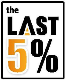 THE LAST 5%