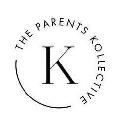 THE PARENTS KOLLECTIVE K