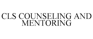 CLS COUNSELING AND MENTORING