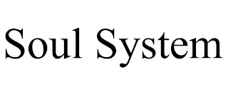 SOUL SYSTEM