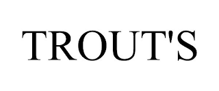 TROUT'S
