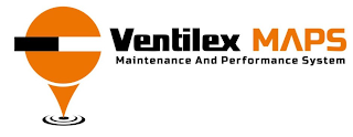 VENTILEX MAPS MAINTENANCE AND PERFORMANCE SYSTEM